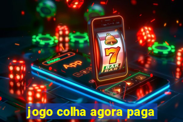 jogo colha agora paga